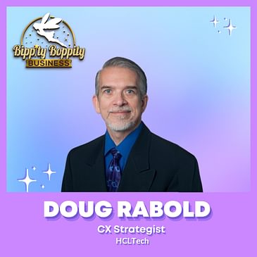 Creating Magical Moments in Your B2B SaaS Customer Experience with Doug Rabold
