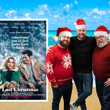 Last Christmas (2019) ft. Alonso Duralde