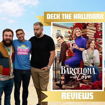 To Barcelona, With Love (Hallmark Channel - 2025)