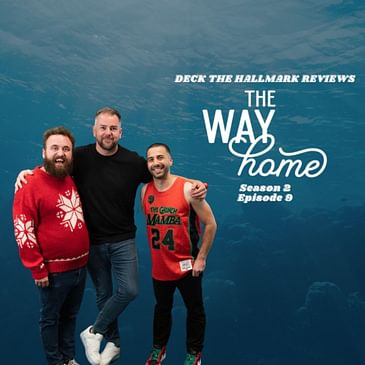 The Way Home - S02E09 - Here Without You ft. Ryan Pappolla