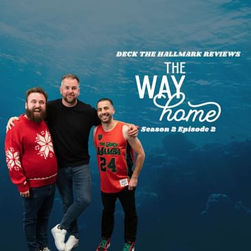 The Way Home - S02E02 - Hanging by a Moment ft. Ryan Pappolla