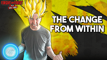 The Change From Within - Episode 359