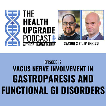 Vagus Nerve Involvement In Gastroparesis And Functional GI Disorders