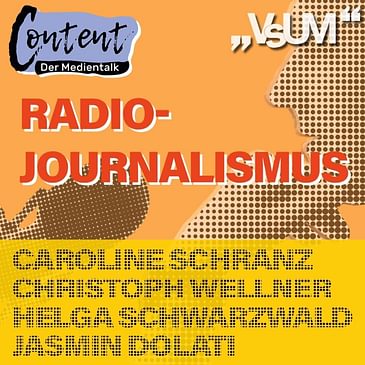 # 206 Jasmin Dolati, Christoph Wellner, Helga Schwarzwald und Caroline Schranz: Content, der Medientalk "Radiojournalismus" | 21.03.21