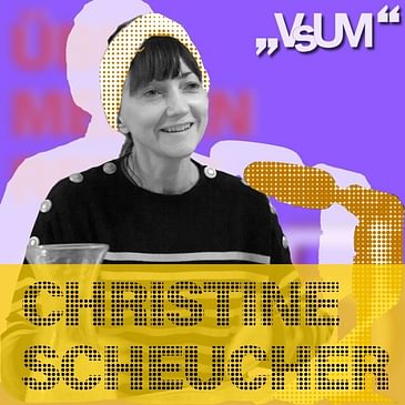 # 313 Christine Scheucher: Ich plädiere auf jeden Fall dafür auch Verrisse zu machen | 06.07.21