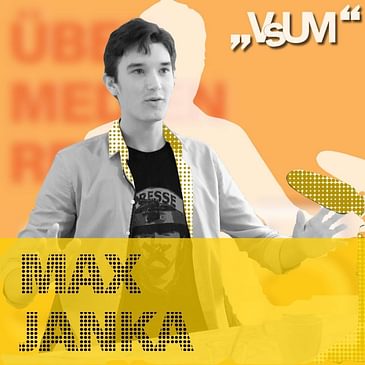 # 345 Max Janka: Wir lassen den Gedanken freien Lauf | 07.08.21