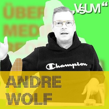 # 371 Andre Wolf: Mit einem starken Bild kann ich Mind-Setting schaffen | 31.01.22