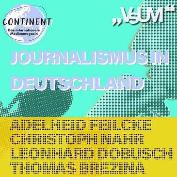 # 384 Continent: Journalismus in Deutschland | 13.02.22