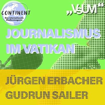 # 482 Continent: Journalismus im Vatikan | 22.05.22
