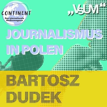 # 498 Continent: Journalismus in Polen | 07.06.22