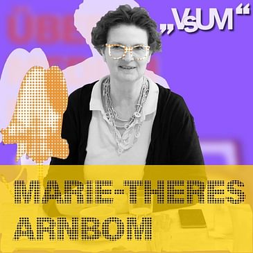 # 535 Marie-Theres Arnbom: Bei uns im Haus wird unheimlich viel geforscht! | 14.07.22