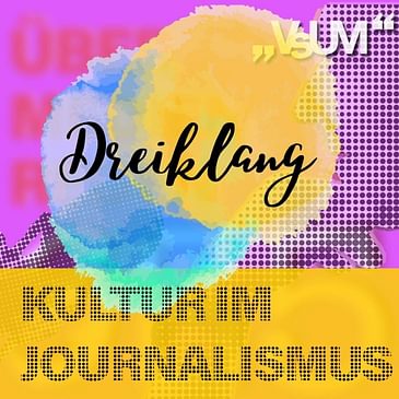 # 547 Michael Kerbler, Barbara Kaufmann, Christine Scheucher: Dreiklang "Kultur im Journalismus" | 26.07.22