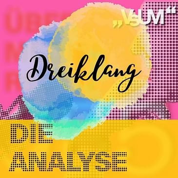 # 561 Andrea Fronaschütz, Maria Pernegger, Matthias Rohrer: Dreiklang "Die Analyse" | 09.08.22