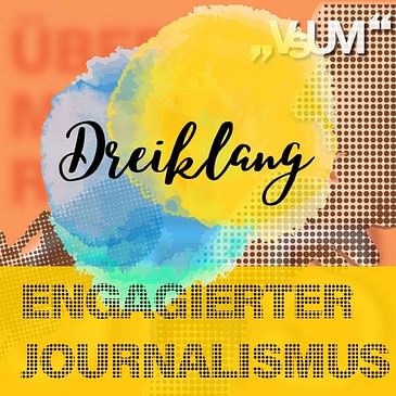 # 582 Petra Ramsauer, Xaver Forthuber, Michael Bonvalot: Dreiklang "Engagierter Journalismus" | 06.09.22