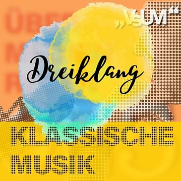 # 584 Johanna Doderer, Christoph Wagner-Trenkwitz, Ernst Smole: Dreiklang "Klassische Musik" | 08.09.22