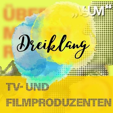 # 601 Wolfgang Rest, Michael Cencig, Veit Heiduschka: Dreiklang "TV- und Filmproduzenten" | 25.09.22