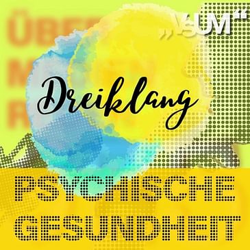 # 602 Rotraud A. Perner, Daniel Amann, Oliver Scheibenbogen: Dreiklang "Psychische Gesundheit" | 26.09.22