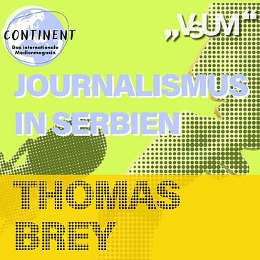 # 603 Continent: Journalismus in Serbien | 27.09.22