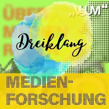 # 610 Andy Kaltenbrunner, Josef Trappel, Elisabeth Hödl: Dreiklang "Medienforschung" | 04.10.22