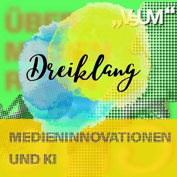 # 623 Evelyn Hemmer, Sabine Köszegi, Helmut Kammerzelt: Dreiklang "Medieninnovationen und KI" | 17.10.22