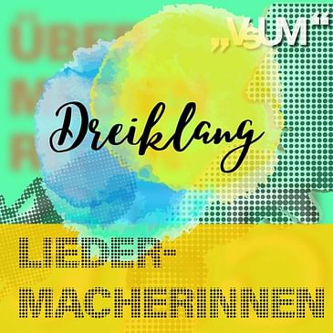 # 635 Yasmin Hafedh, Paul Matić, Isabel Frey: Dreiklang "Liedermacherinnen" | 29.10.22