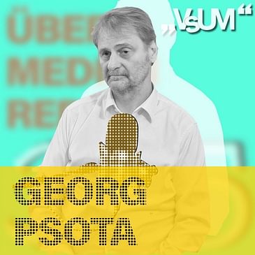 # 643 Georg Psota: Würde jede Einladung in eine Journalistinnenschule annehmen, um dort zu sprechen | 06.11.22