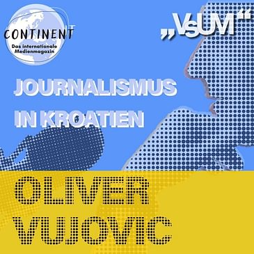 # 663 Continent: Journalismus in Kroatien | 26.11.22
