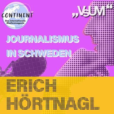# 694 Continent: Journalismus in Schweden | 14.01.23