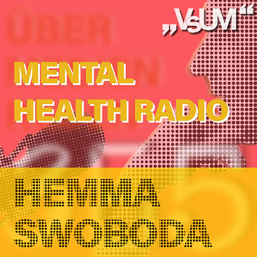 # 723 Hemma Swoboda: Mental Health Radio | 02.04.23
