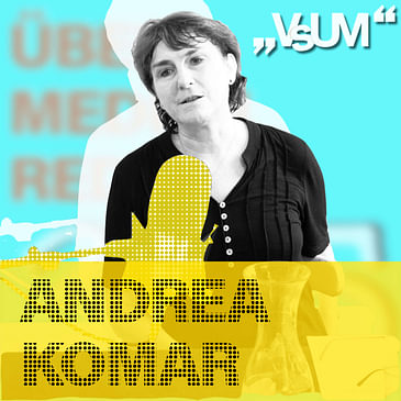 # 799 Andrea Komar: Auf Journalist*innen lastet eine hohe Verantwortung! | 14.09.23