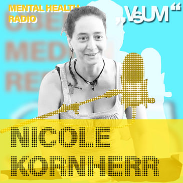 # 801 Nicole Kornherr: Bipolar - für mich war die Diagnose wichtig (Mental Health Radio) | 18.09.23