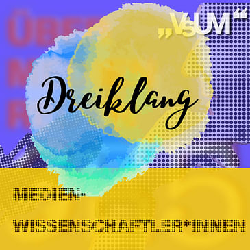 # 825 Volker Grassmuck, Gisela Reiter, Tobias Dienlin: Dreiklang "Medienwissenschaftler*innen" | 26.10.23
