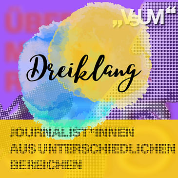 # 831 Matthias Schrom, Josef Neumayr, Melina Österreicher: Dreiklang "Journalist*innen aus unterschiedlichen Bereichen" | 01.11.23