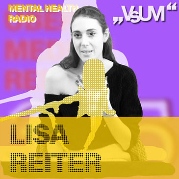 # 832 Lisa Reiter: Anorexie - Es war total schwierig, wieder essen zu lernen (Mental Health Radio) | 02.11.23