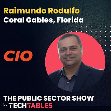 Interview with Raimundo Rodulfo, CIO of the City of Coral Gables