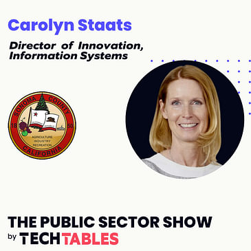 Ep.115 Breaking Tech Barriers: From Business to IT Leadership with Carolyn Staats, Director of Innovation, Information Systems Department Sonoma County