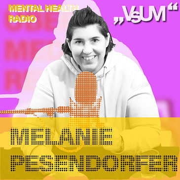 # 841 Melanie Pesendorfer: Fahrradfahren lernen wir im Schlaf (Mental Health Radio) | 11.11.23