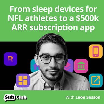 Leon Sasson, Rise Science - From sleep devices for NFL athletes to a $500k ARR subscription app