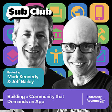 Building a Community that Demands an App — Mark Kennedy & Jeff Bailey, None to Run