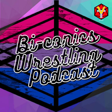 The Bi-Conics Wrestling Podcast