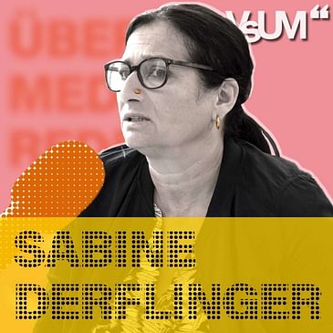 # 27 Sabine Derflinger: Die Dohnal, Vorstadtweiber & Tatort; von Epik & Dramatik | 23.09.20