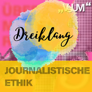 Re-Broadcast: # 520 Alexander Warzilek, Fritz Hausjell, Julia Herrnböck: Dreiklang "Journalistische Ethik" | 29.06.22