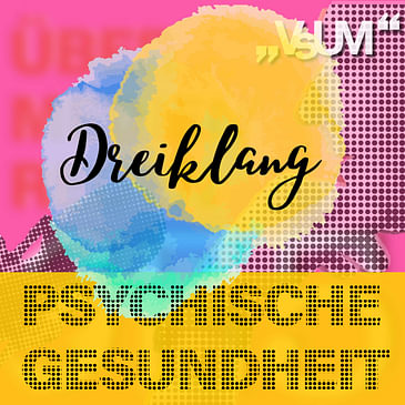 Re-Broadcast: # 602 Rotraud A. Perner, Daniel Amann, Oliver Scheibenbogen: Dreiklang "Psychische Gesundheit" | 26.09.22