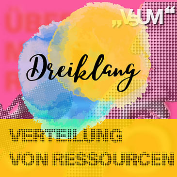 Re-Broadcast: # 577 Gernot Schödl, Michael Wagenhofer, Walter Strobl: Dreiklang "Verteilung von Ressourcen" | 01.09.22