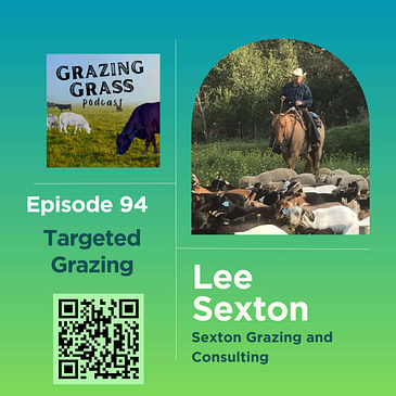 e94 Targeted Grazing with Lee Sexton