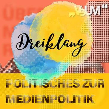 Re-Broadcast: # 676 Maria Rauch-Kallat, Douglas Hoyos, Bernhard Tschrepitsch: Dreiklang "Politisches zur Medienpolitik" | 09.12.22