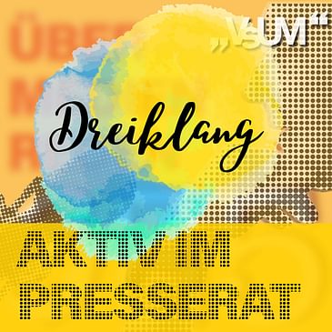 Re-Broadcast: # 846 Andrea Komar, Christian Nusser, Alexandra Halouska: Dreiklang "Aktiv im Presserat" | 16.11.23