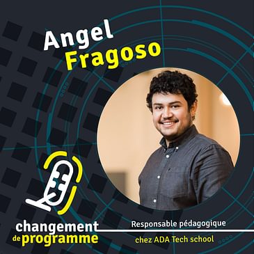 Former la prochaine génération de développeurs et développeuses. Angel Fragoso nous parle de la méthode d’ADA.