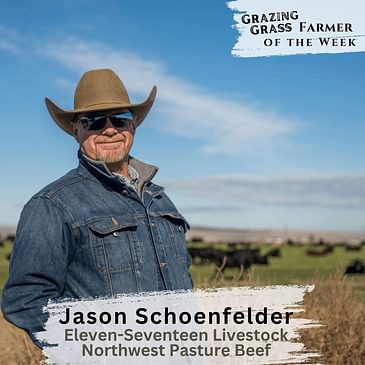 168. Harnessing Nature's Balance for Better Beef with Jason Schoenfelder