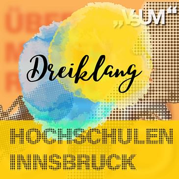 Re-Broadcast: # 551 Anton Pelinka, Petra Missomelius, Leonhard Dobusch: Dreiklang "Hochschulen Innsbruck" | 30.07.22